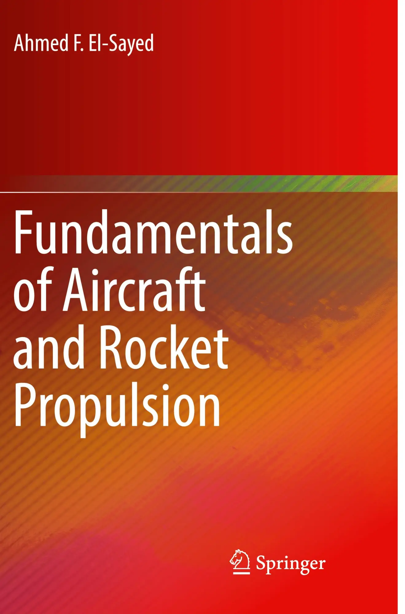 Cover: 9781447173939 | Fundamentals of Aircraft and Rocket Propulsion | Ahmed F. El-Sayed