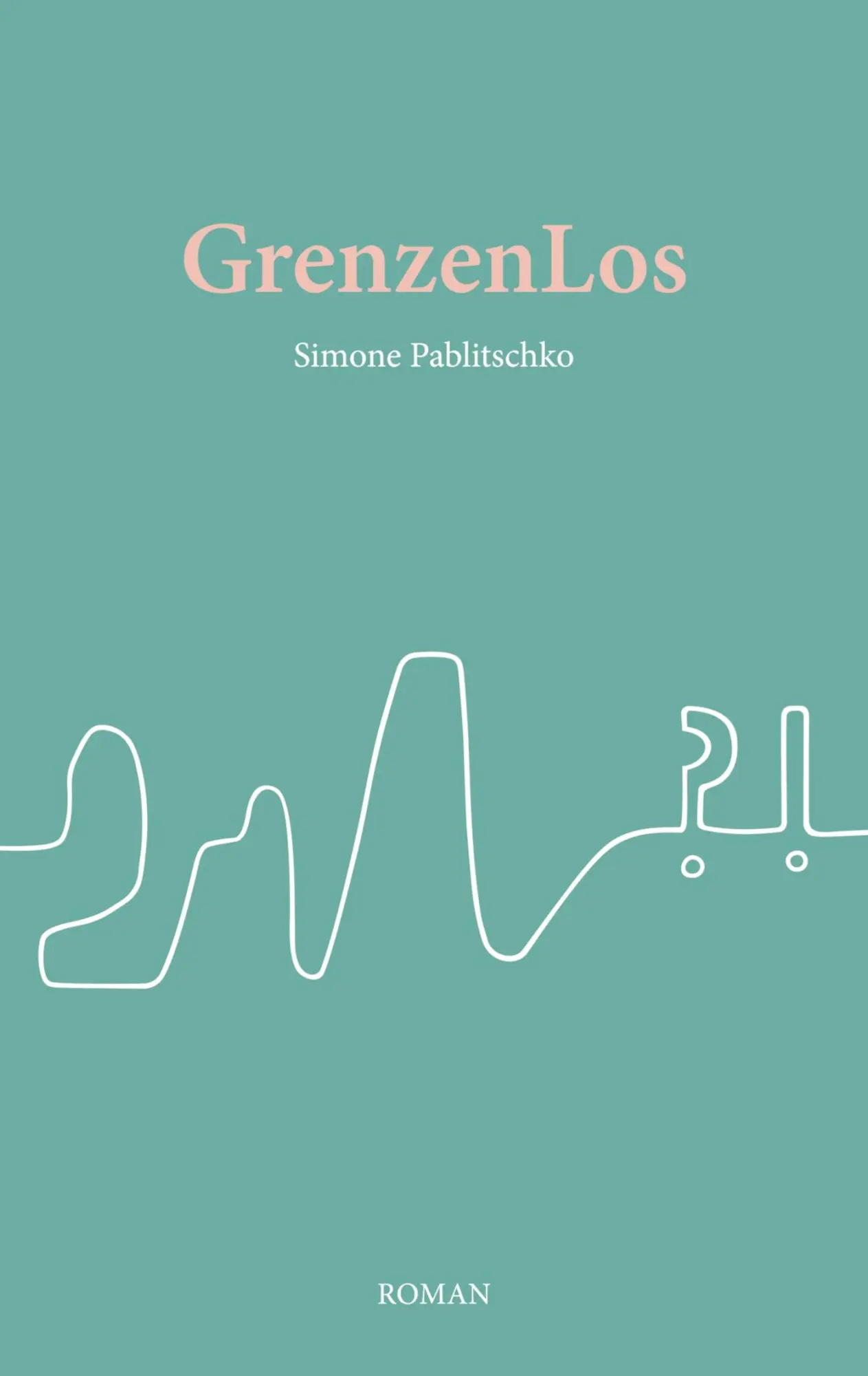 Cover: 9783738653939 | GrenzenLos | Simone Pablitschko | Taschenbuch | Paperback | 154 S.