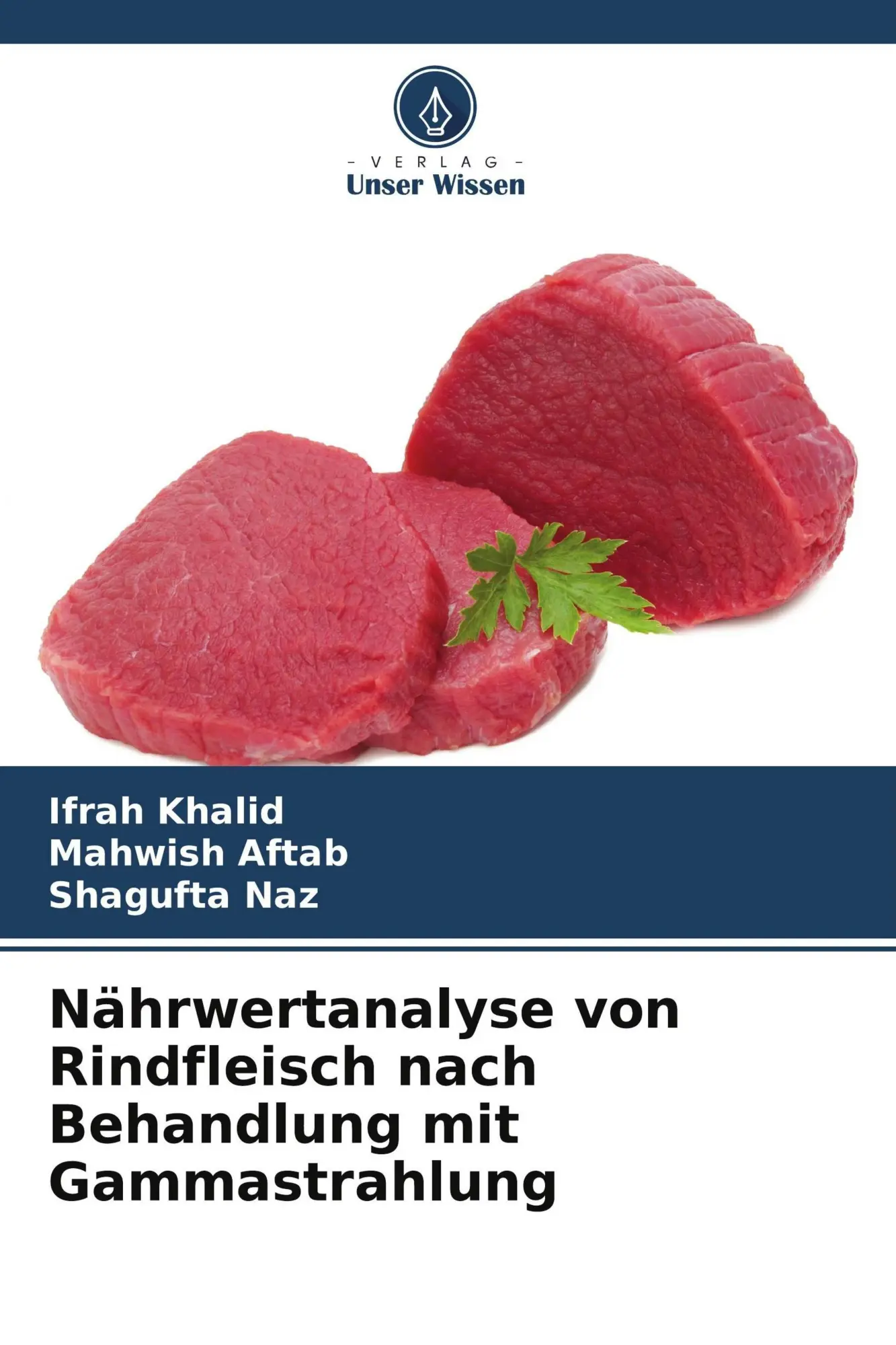 Cover: 9786209523939 | Nährwertanalyse von Rindfleisch nach Behandlung mit Gammastrahlung