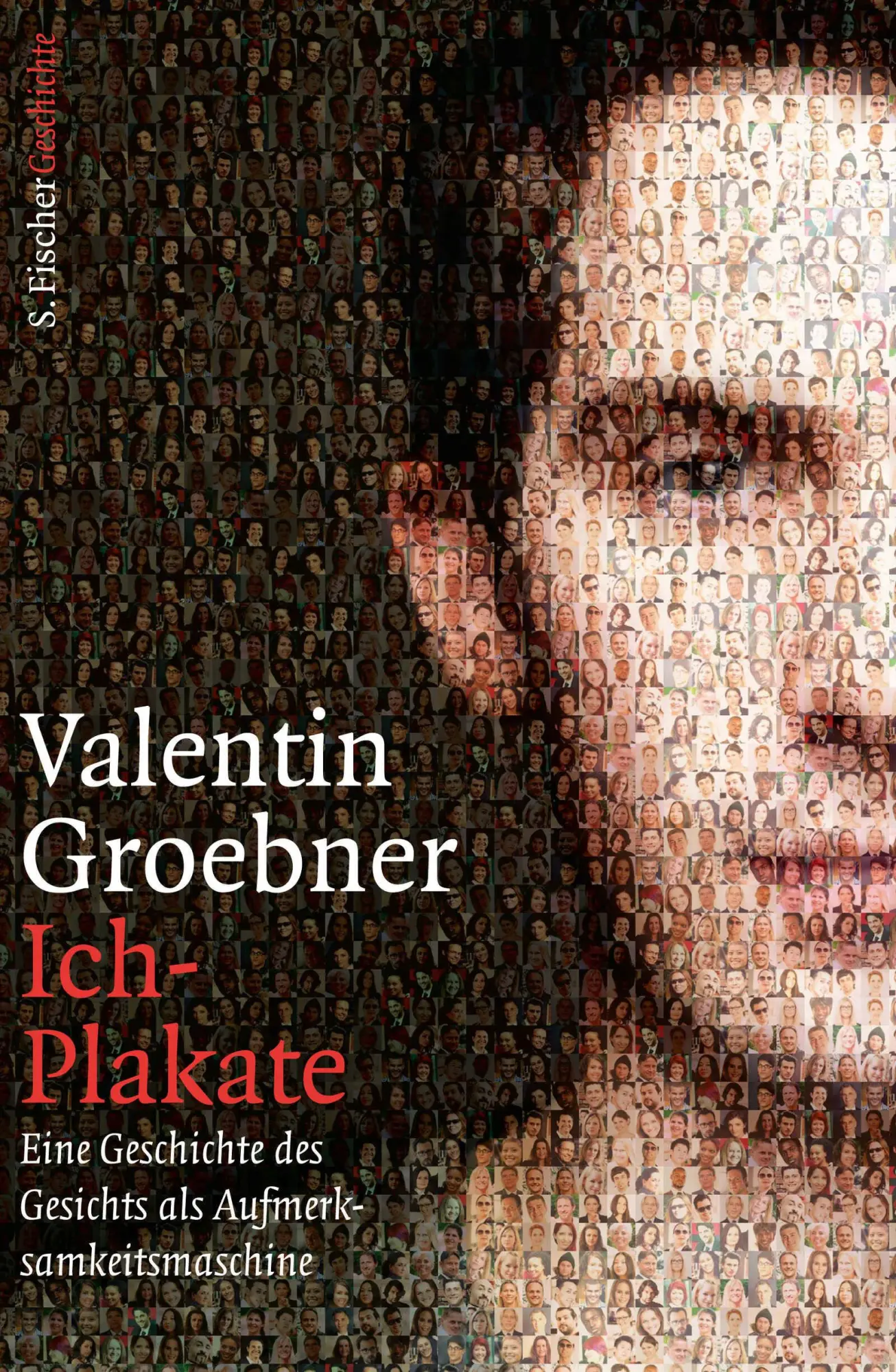 Cover: 9783100024039 | Ich-Plakate | Eine Geschichte des Gesichts als Aufmerksamkeitsmaschine