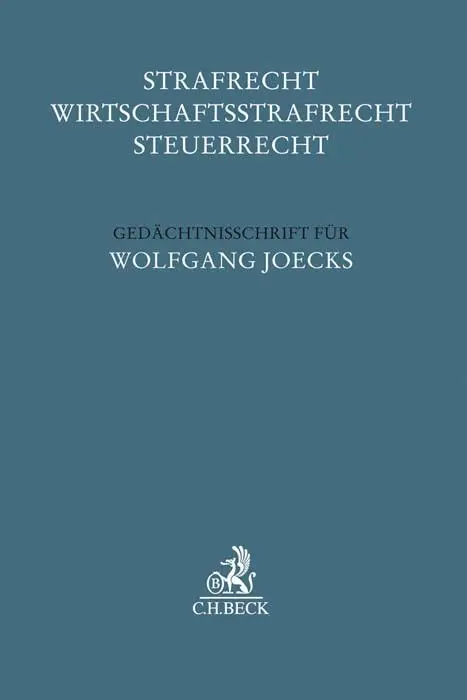 Cover: 9783406724039 | Strafrecht - Wirtschaftsstrafrecht - Steuerrecht | Dünkel (u. a.)