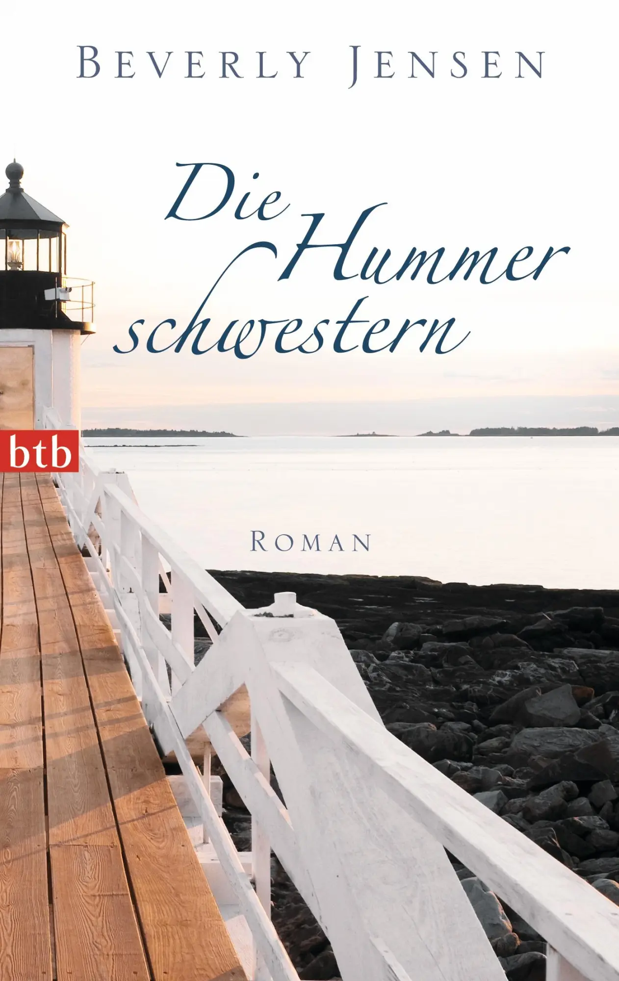 Cover: 9783442744039 | Die Hummerschwestern | Beverly Jensen | Taschenbuch | btb | 480 S.