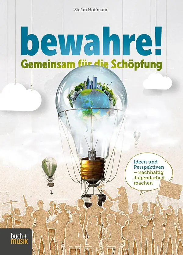 Cover: 9783866874039 | bewahre! Gemeinsam für die Schöpfung | Stefan Hoffmann | Taschenbuch