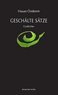 Cover: 9783899304039 | Geschälte Sätze | Gedichte | Hasan Özdemir | Taschenbuch | Deutsch