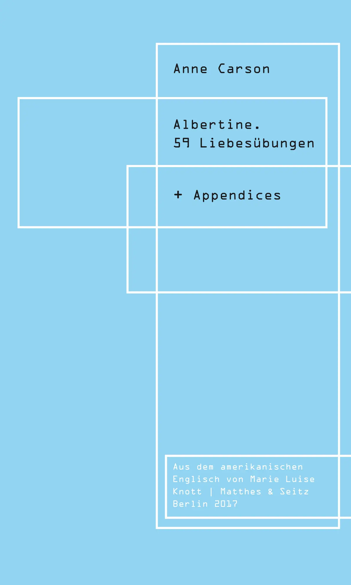 Cover: 9783957574039 | Albertine. 59 Liebesübungen | + Appendizes | Anne Carson | Broschüre