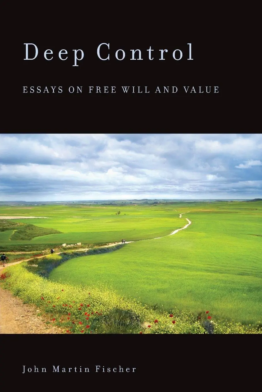 Cover: 9780199354139 | Deep Control | Essays on Free Will and Value | John Martin Fischer