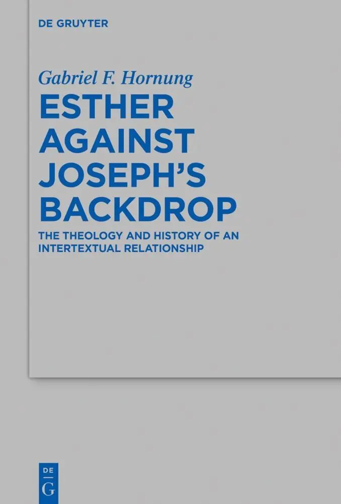 Cover: 9783111214139 | Esther against Joseph's Backdrop | Gabriel Fischer Hornung | Buch