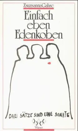Cover: 9783434504139 | Einfach eben Edenkoben | Drei Sätze sind eine Sonate. Passagen | Gahse