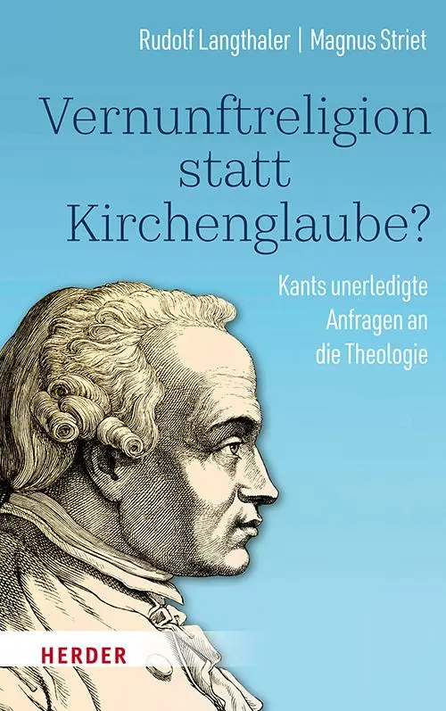 Cover: 9783451024139 | Vernunftreligion statt Kirchenglaube? | Rudolf Langthaler (u. a.)