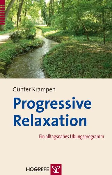 Cover: 9783801724139 | Progressive Relaxation | Ein alltagsnahes Übungsprogramm | Krampen
