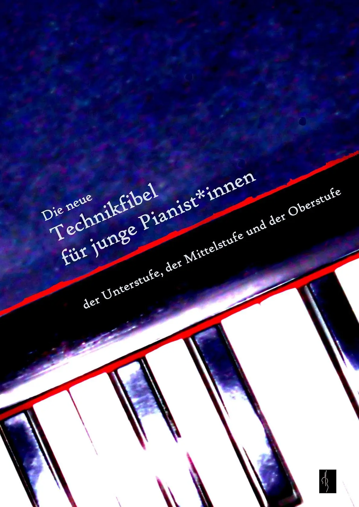 Cover: 9783947044139 | Walter, G: neue Technikfibel für junge Pianist*innen | Gert Th. Walter