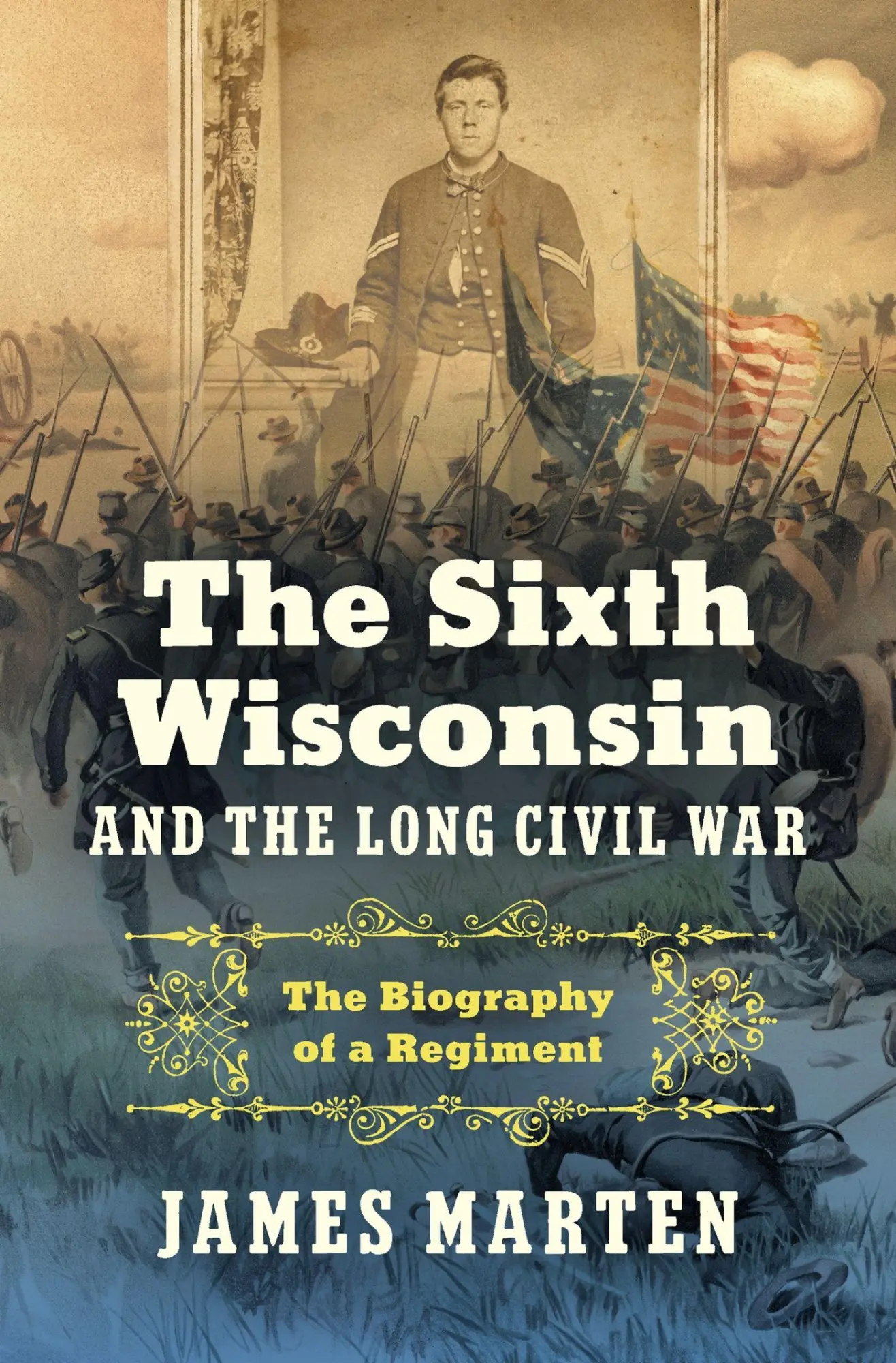 Cover: 9781469684239 | The Sixth Wisconsin and the Long Civil War | James Marten | Buch