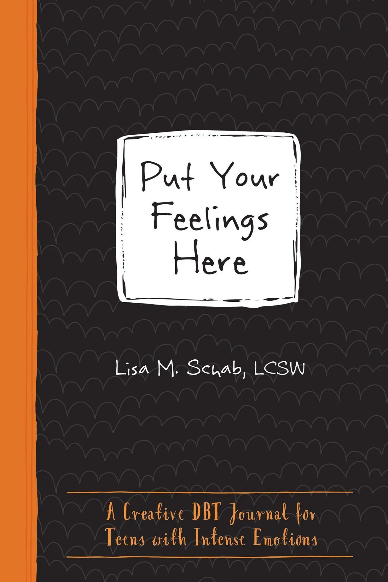 Cover: 9781684034239 | Put Your Feelings Here | Lisa M Schab | Taschenbuch | Englisch | 2020