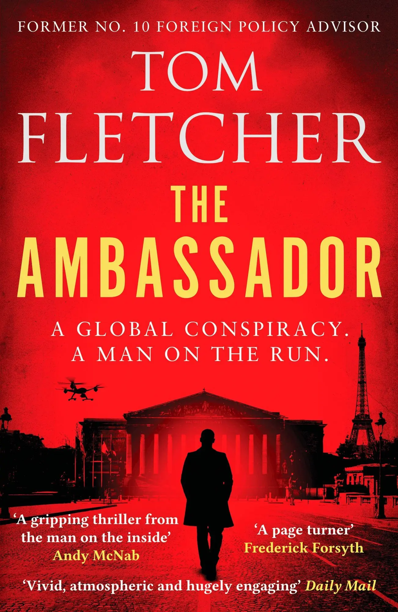 Cover: 9781804364239 | The Ambassador | A gripping international thriller | Tom Fletcher Cover: 9781804364239 | The Ambassador | A gripping international thriller | Tom Fletcher