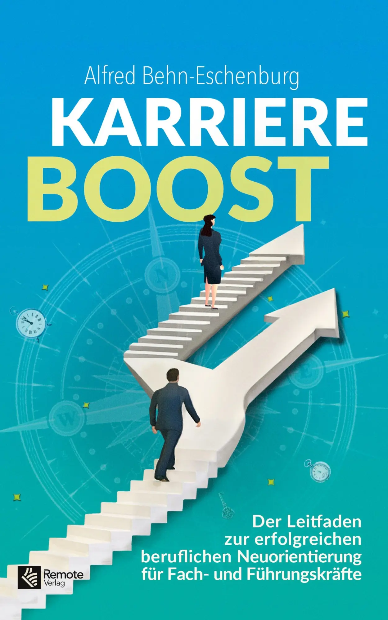 Cover: 9781960004239 | Karriere Boost | Alfred Behn-Eschenburg | Taschenbuch | 344 S. | 2024