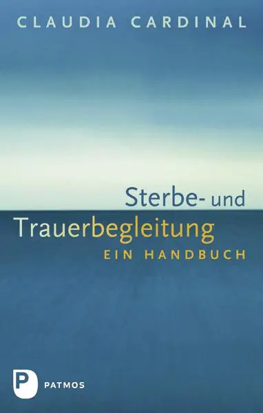 Cover: 9783843604239 | Sterbe- und Trauerbegleitung | Ein Handbuch | Claudia Cardinal | Buch