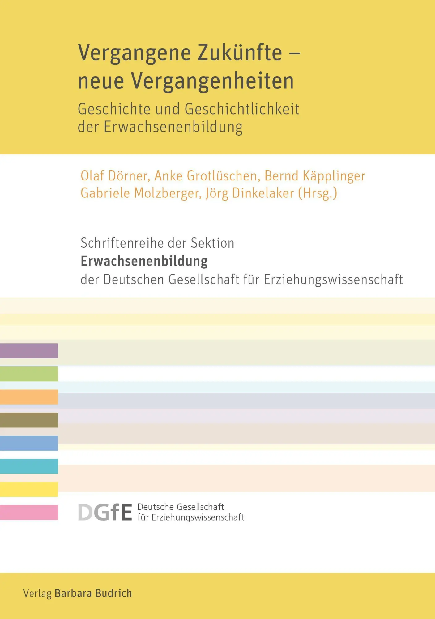 Cover: 9783847424239 | Vergangene Zukunfte - neue Vergangenheiten | Olaf Dörner | Taschenbuch