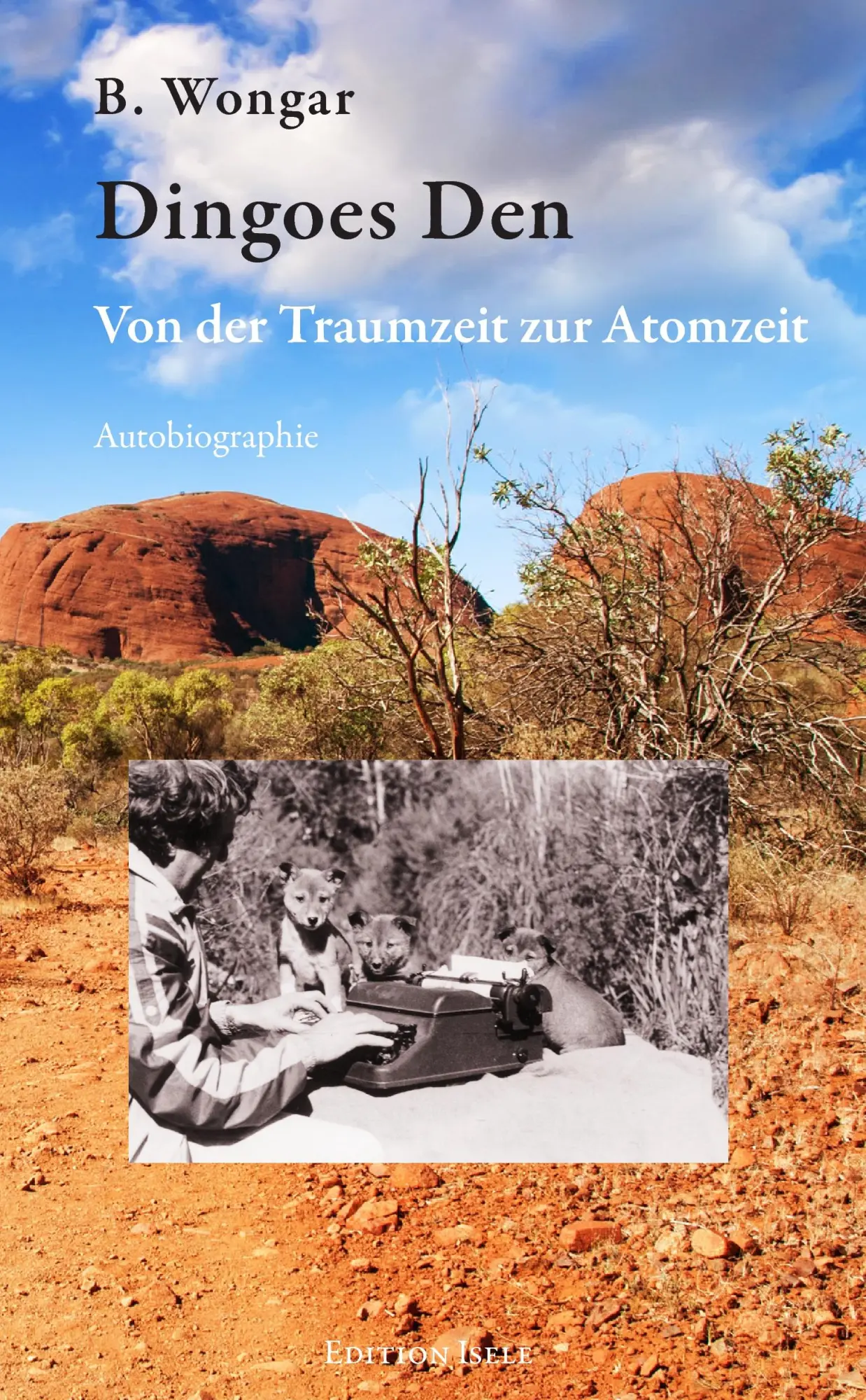 Cover: 9783861424239 | Dingoes Den | B. Wongar | Taschenbuch | 284 S. | Deutsch | 2013