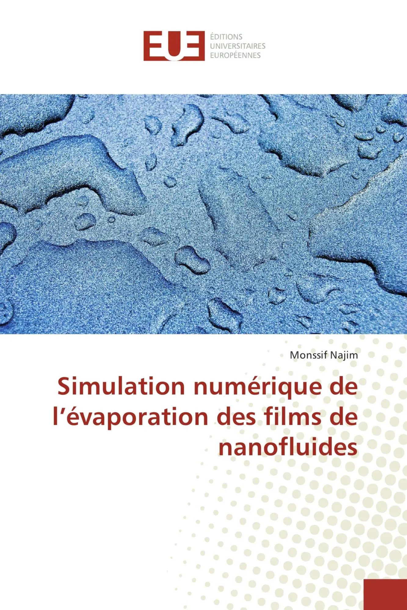Simulation numérique de l'évaporation des films de nanofluides