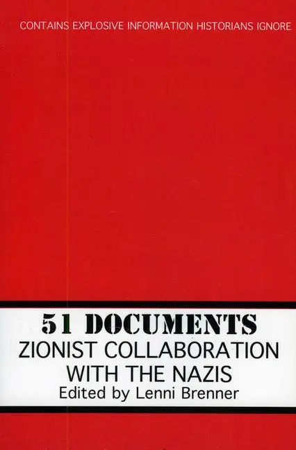 Cover: 9781569804339 | 51 Documents | Zionist Collaboration with the Nazis | Lenni Brenner