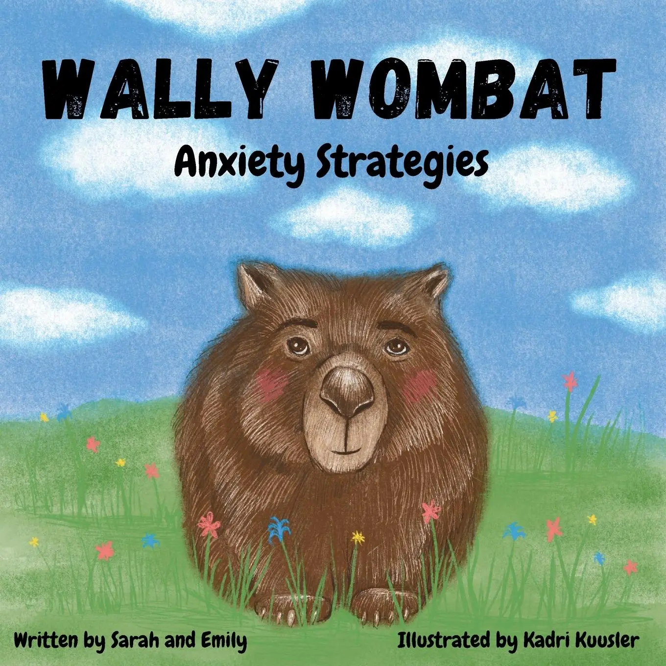 Cover: 9781763534339 | Wally Wombat | Anxiety Strategies | Sarah Hodgson (u. a.) | Buch