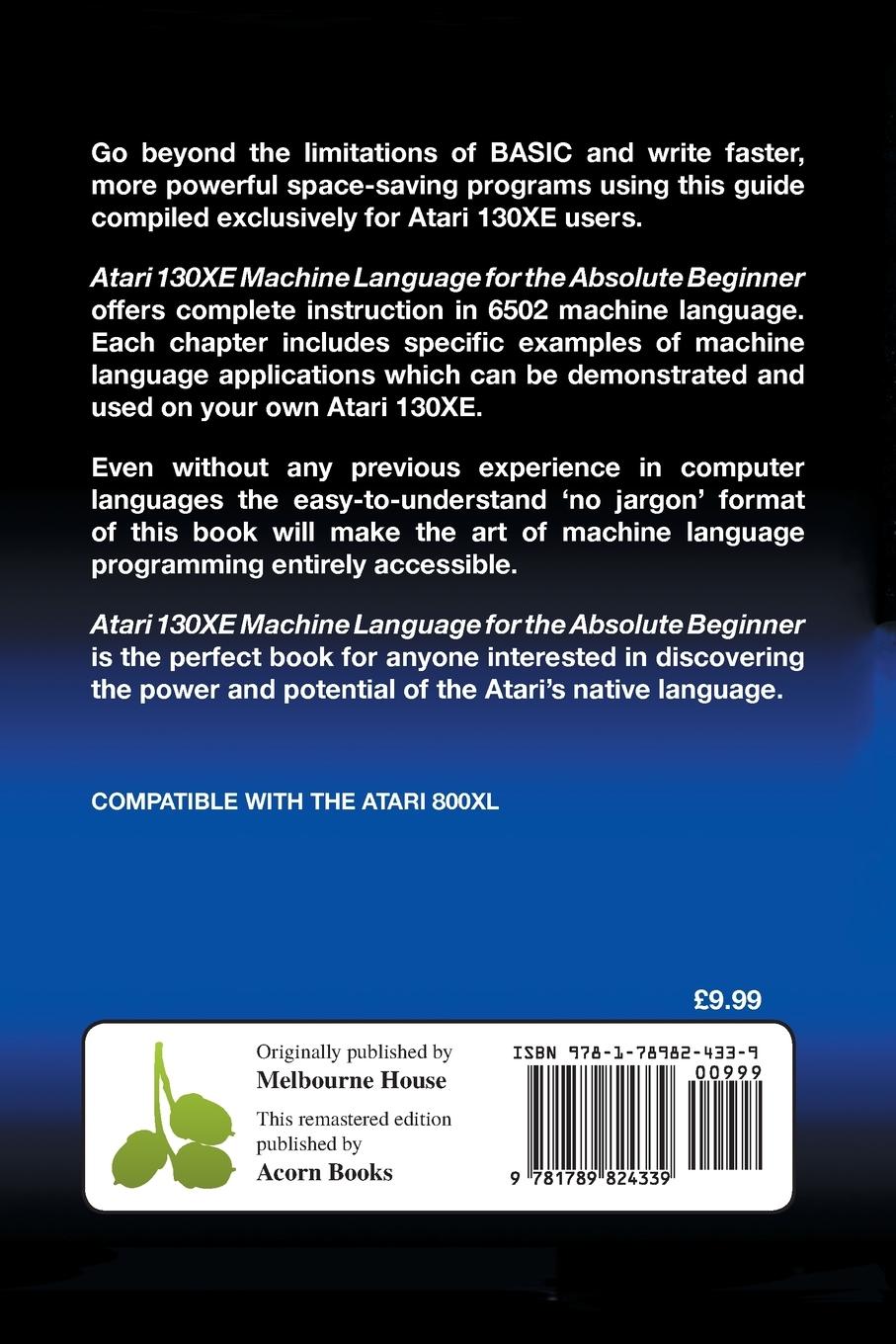 Rückseite: 9781789824339 | Atari 130XE Machine Language for the Absolute Beginner | Kevin Bergin