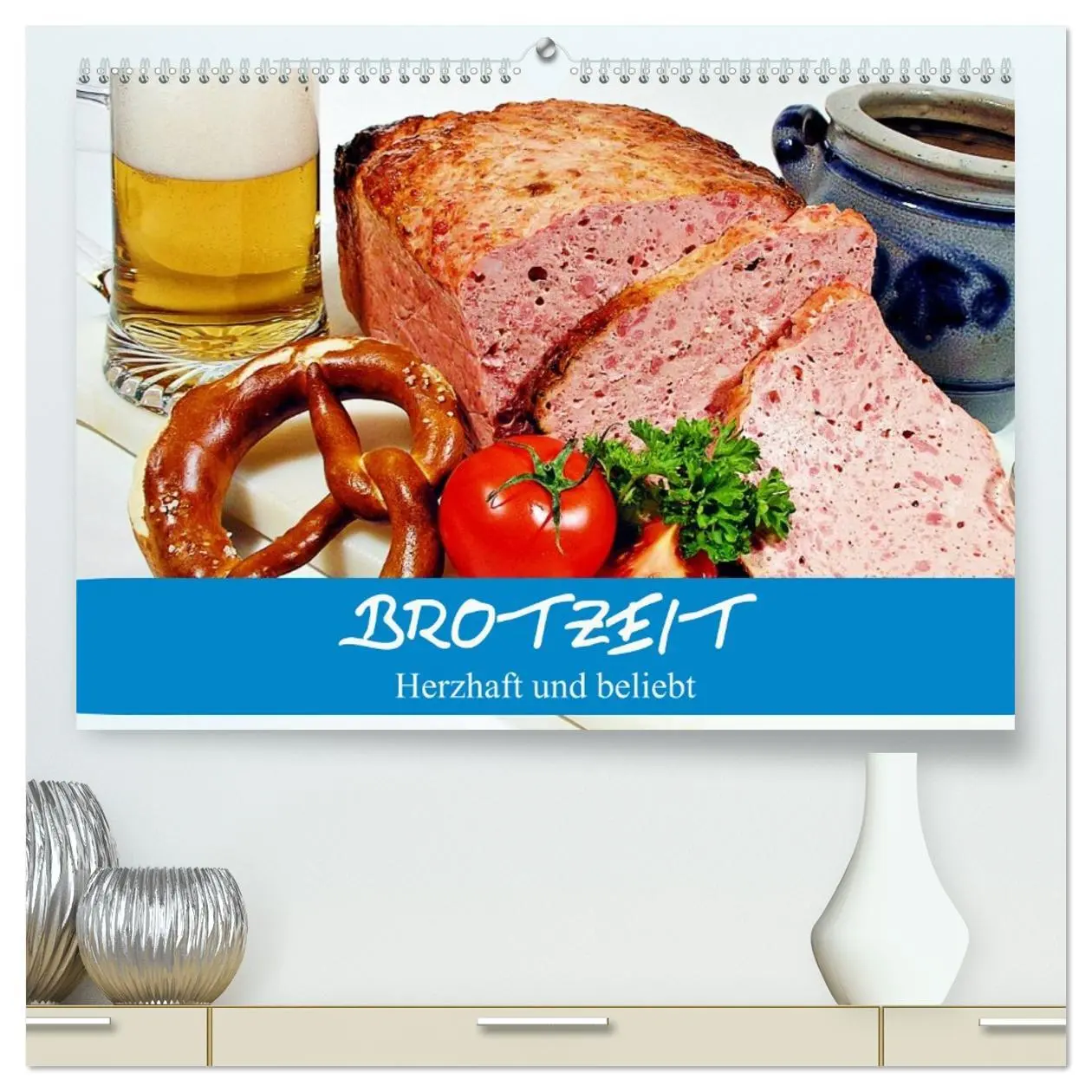 Cover: 9783457974339 | Brotzeit. Herzhaft und beliebt (hochwertiger Premium Wandkalender...