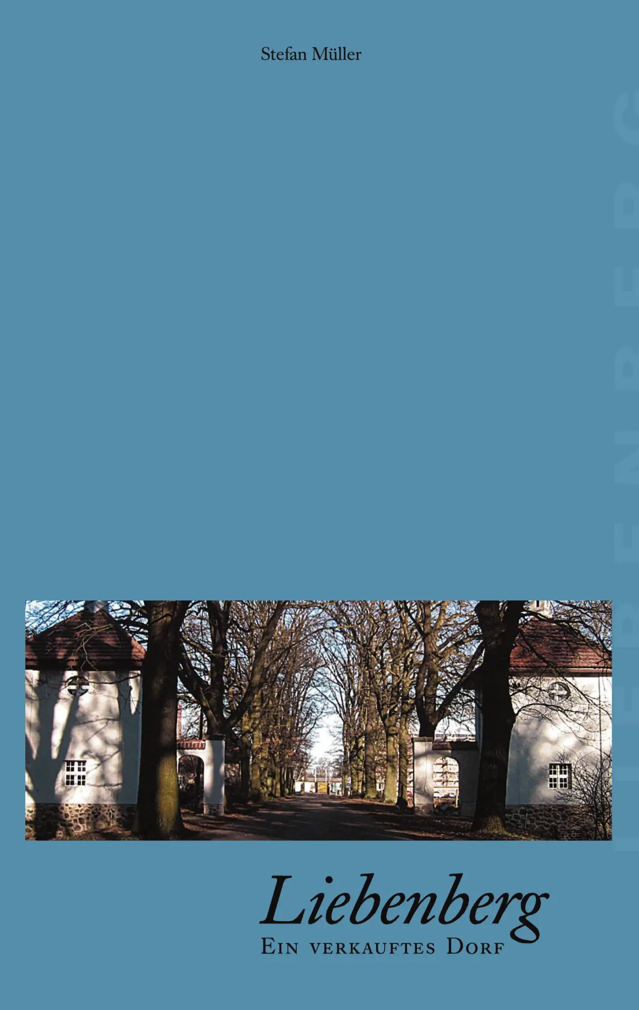Cover: 9783833004339 | Liebenberg - Ein verkauftes Dorf | Stefan Müller | Taschenbuch | 2003