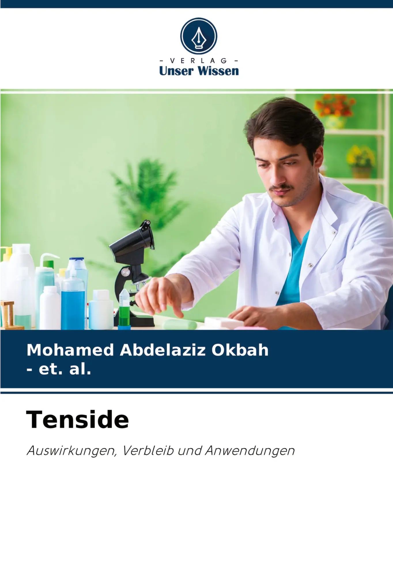 Cover: 9786204124339 | Tenside | Auswirkungen, Verbleib und Anwendungen | Okbah (u. a.)
