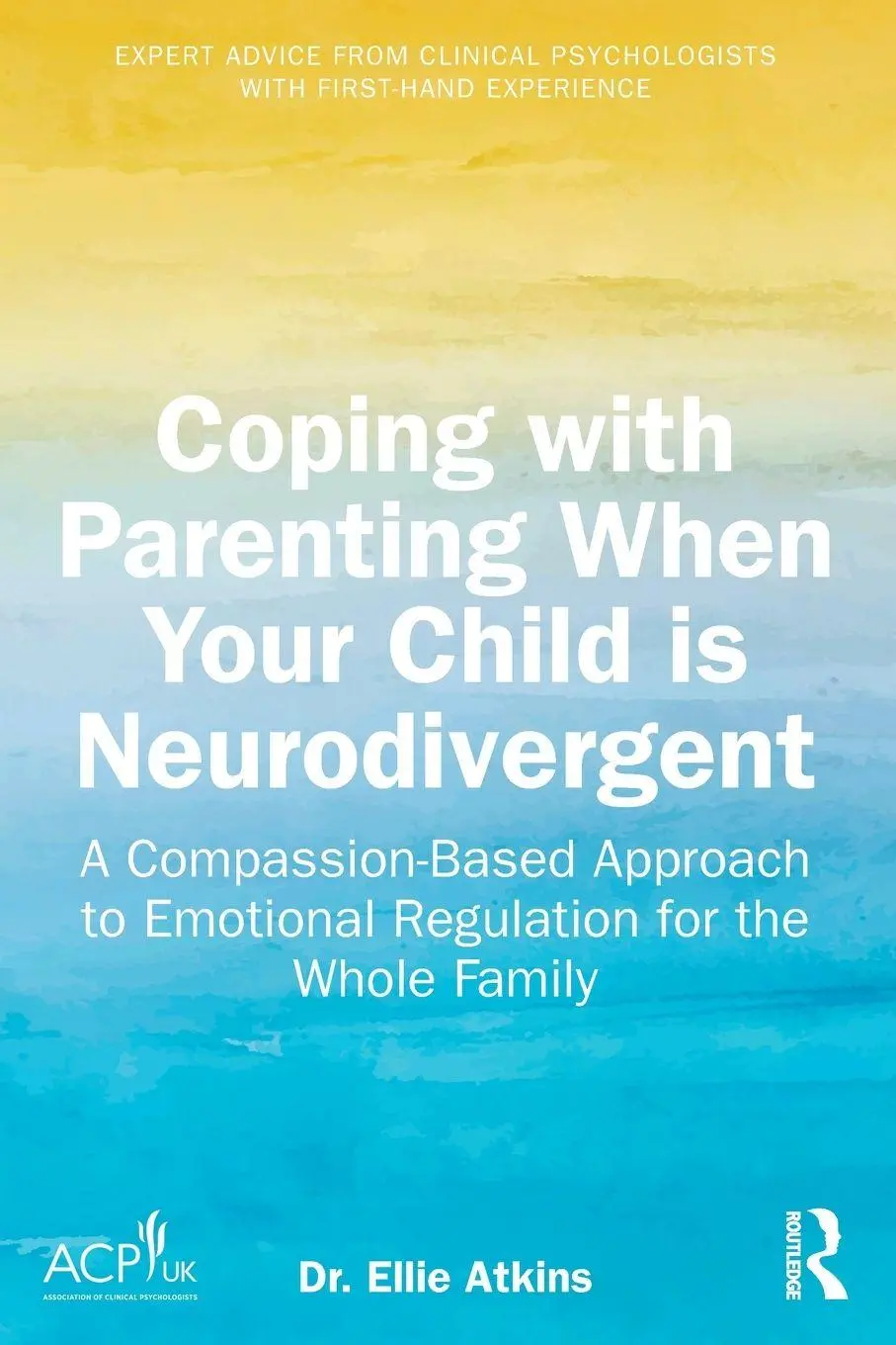 Cover: 9781041024439 | Coping with Parenting When Your Child is Neurodivergent | Ellie Atkins