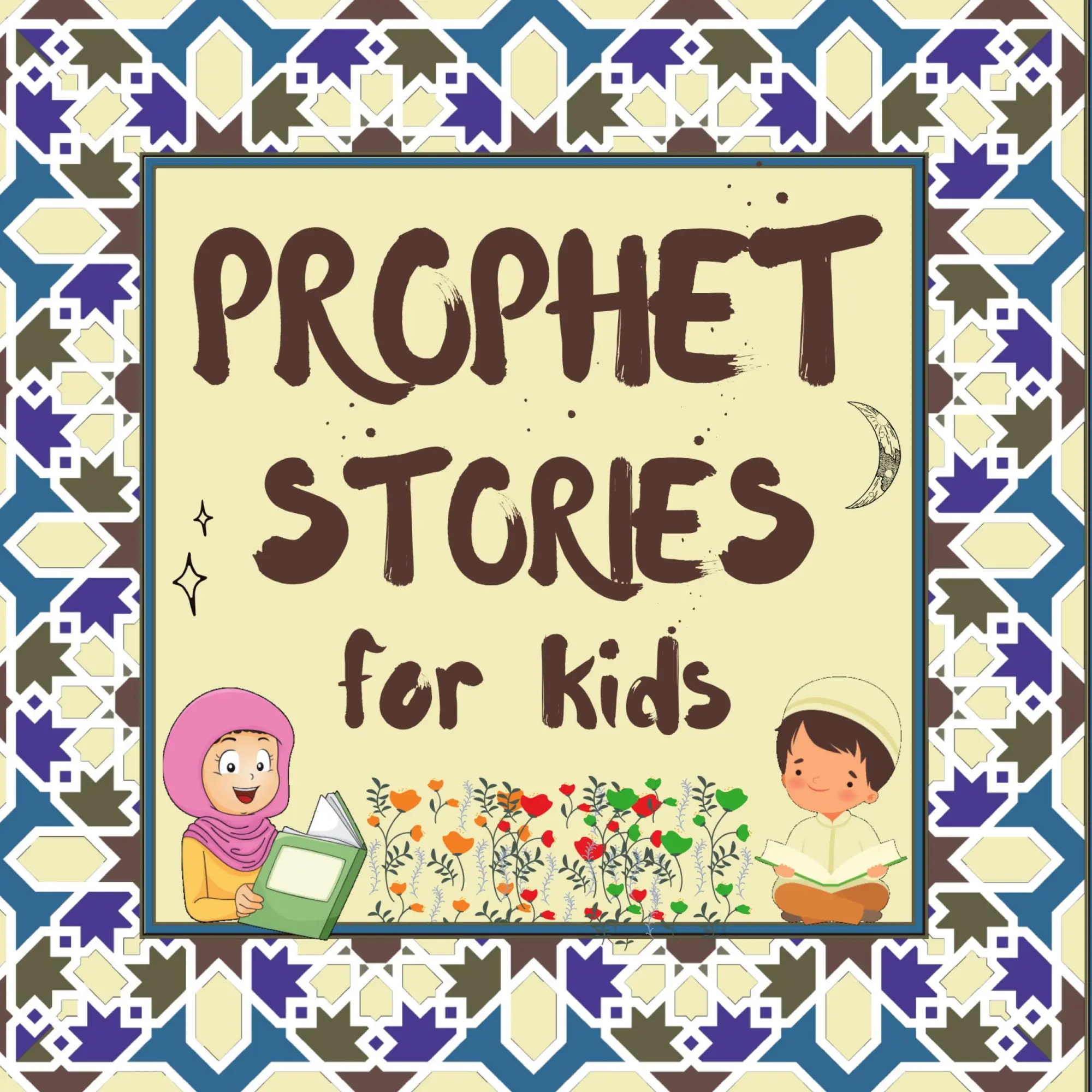 Cover: 9781990544439 | Prophet Stories for Kids | Buch | Englisch | 2022 | Hidayah Publishers