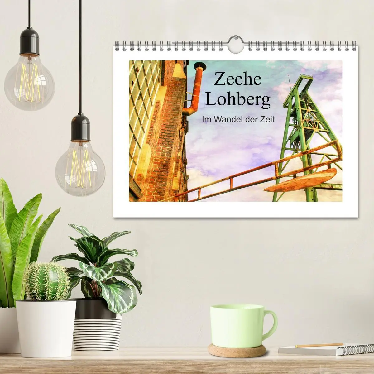 Bild: 9783457964439 | Zeche Lohberg - Im Wandel der Zeit (Wandkalender 2026 DIN A4 quer),...