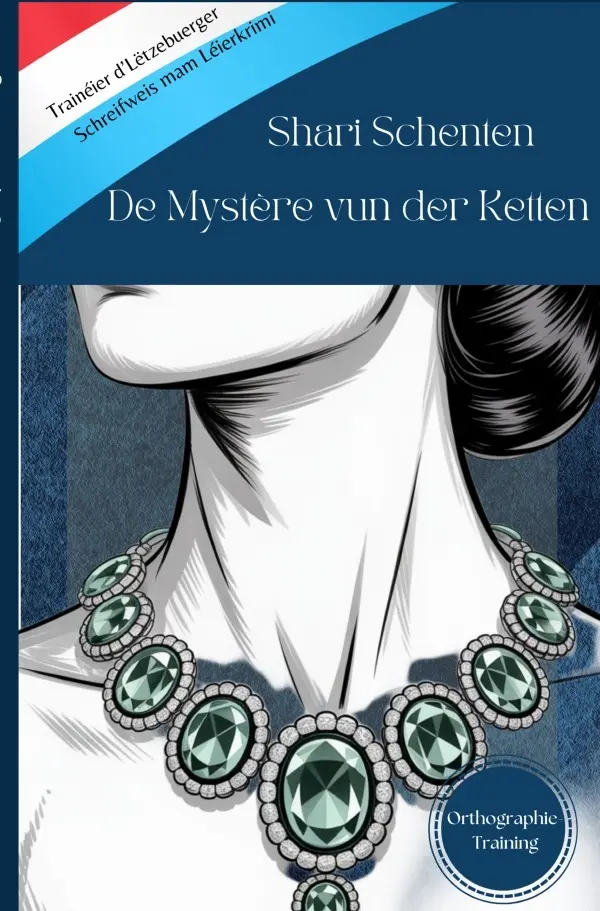 Cover: 9783565014439 | De Mystère vun der Ketten. | En Orthographietraining. DE | Schenten