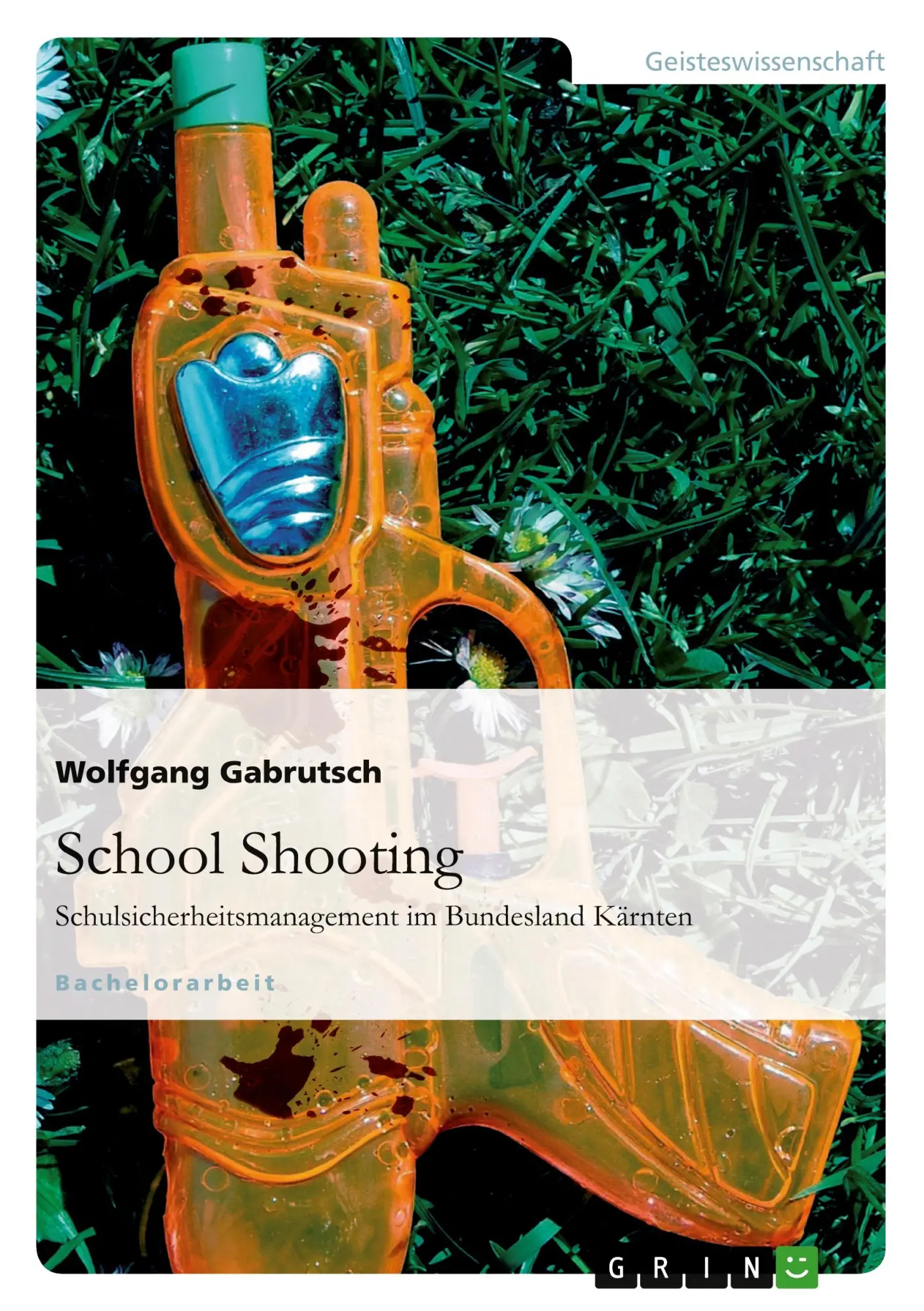 Cover: 9783656644439 | School Shooting. Schulsicherheitsmanagement im Bundesland Kärnten
