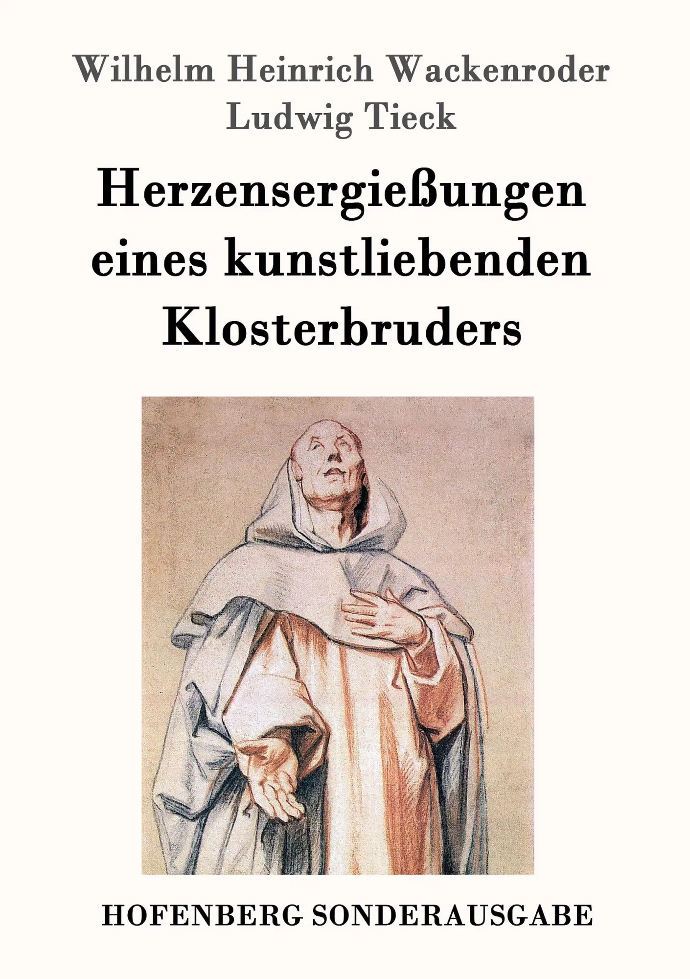 Cover: 9783843064439 | Herzensergießungen eines kunstliebenden Klosterbruders | Taschenbuch