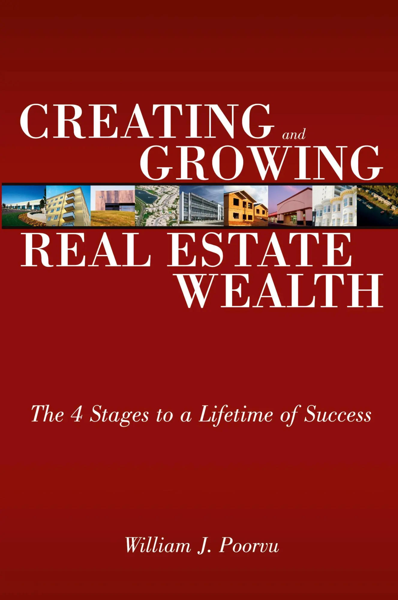 Cover: 9780132434539 | Creating and Growing Real Estate Wealth: The 4 Stages to a Lifetime...