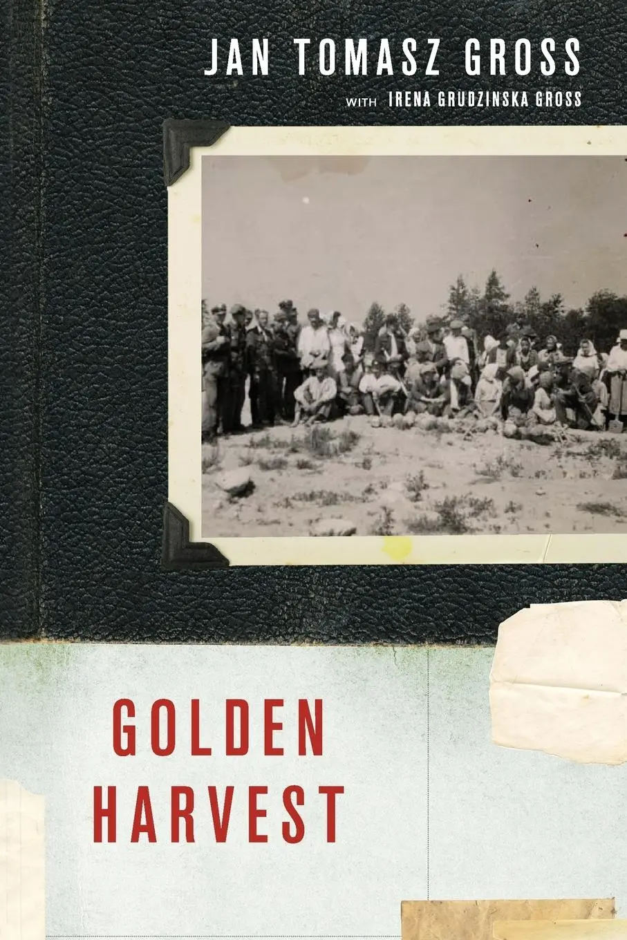 Cover: 9780190614539 | Golden Harvest | Events at the Periphery of the Holocaust | Gross