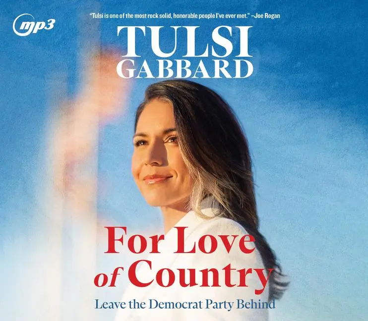 Cover: 9781685924539 | For Love of Country | Leave the Democrat Party Behind | Tulsi Gabbard