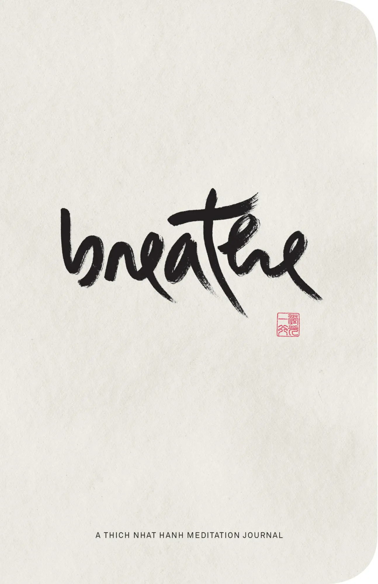 Cover: 9781946764539 | Breathe: A Thich Nhat Hanh Meditation Journal | Thich Nhat Hanh | Buch