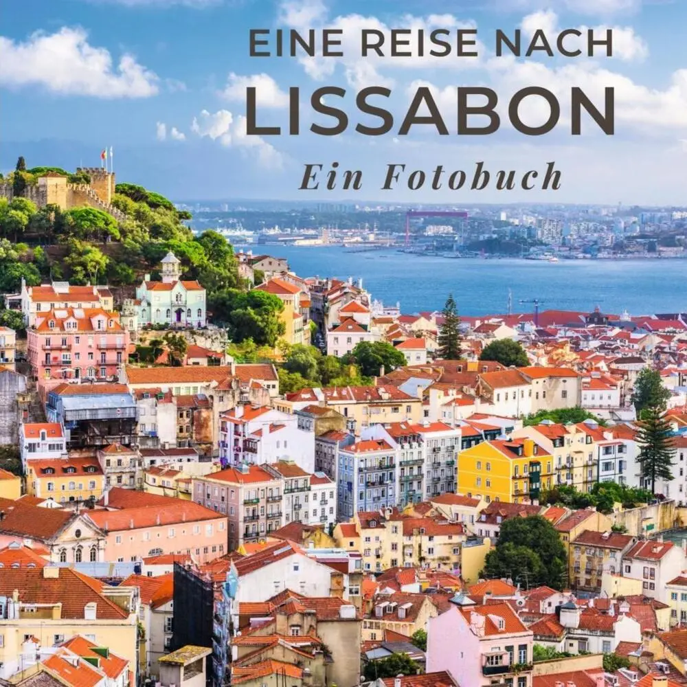 Cover: 9783750514539 | Eine Reise nach Lissabon | Ein Fotobuch | Tania Sardi | Taschenbuch