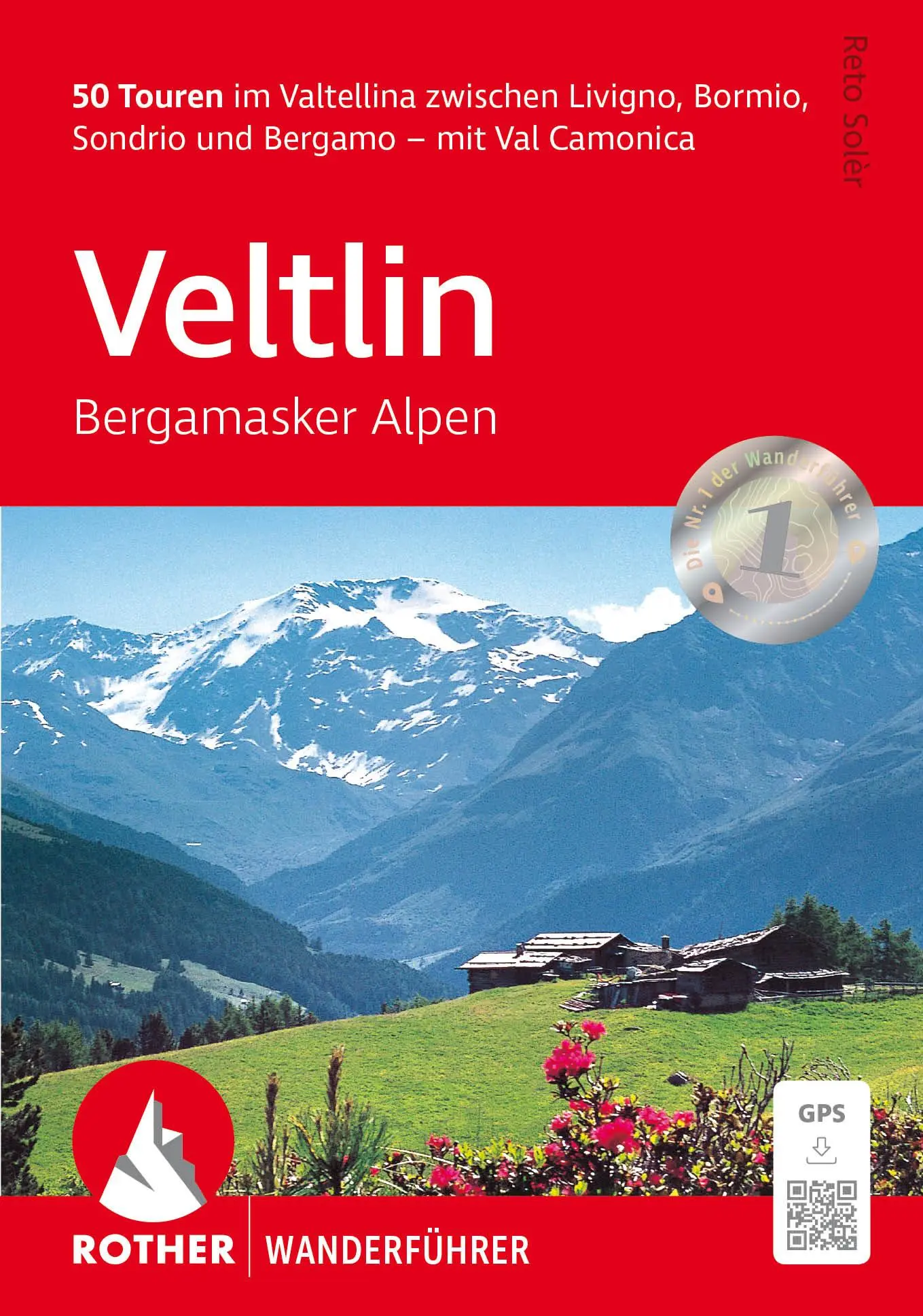 Cover: 9783763314539 | Veltlin - Bergamasker Alpen | Reto Solèr | Taschenbuch | 168 S. | 2025