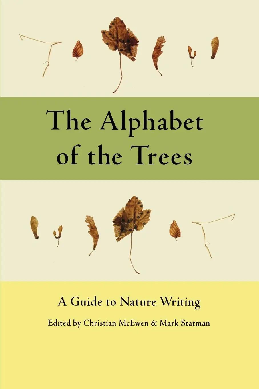 Cover: 9780915924639 | The Alphabet of the Trees | A Guide to Nature Writing | Mcewen (u. a.)