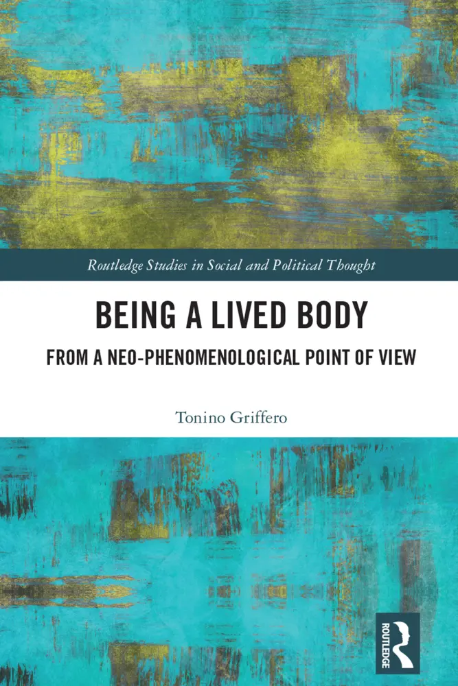 Cover: 9781032404639 | Being a Lived Body | From a Neo-phenomenological Point of View | Buch