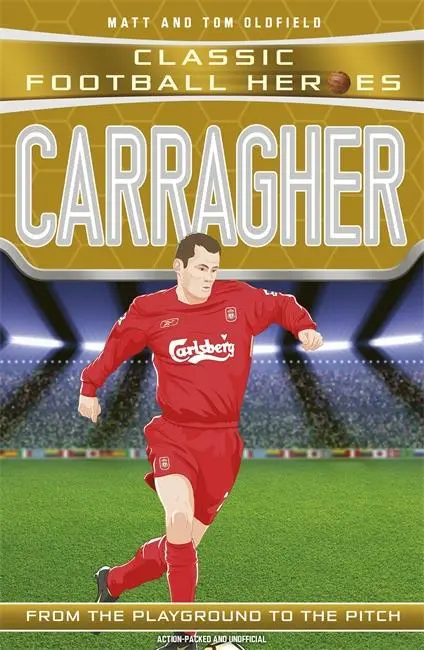 Cover: 9781786064639 | Carragher | From the Playground to the Pitch | Matt Oldfield (u. a.)