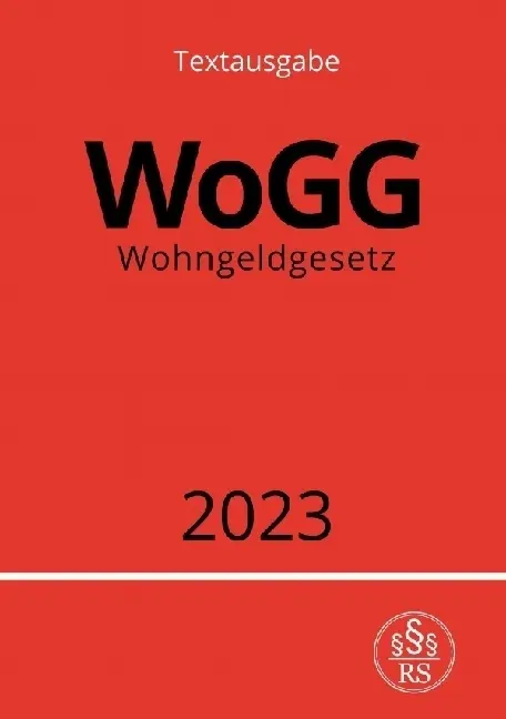 Cover: 9783757534639 | Wohngeldgesetz - WoGG 2023 | DE | Ronny Studier | Taschenbuch | 64 S.
