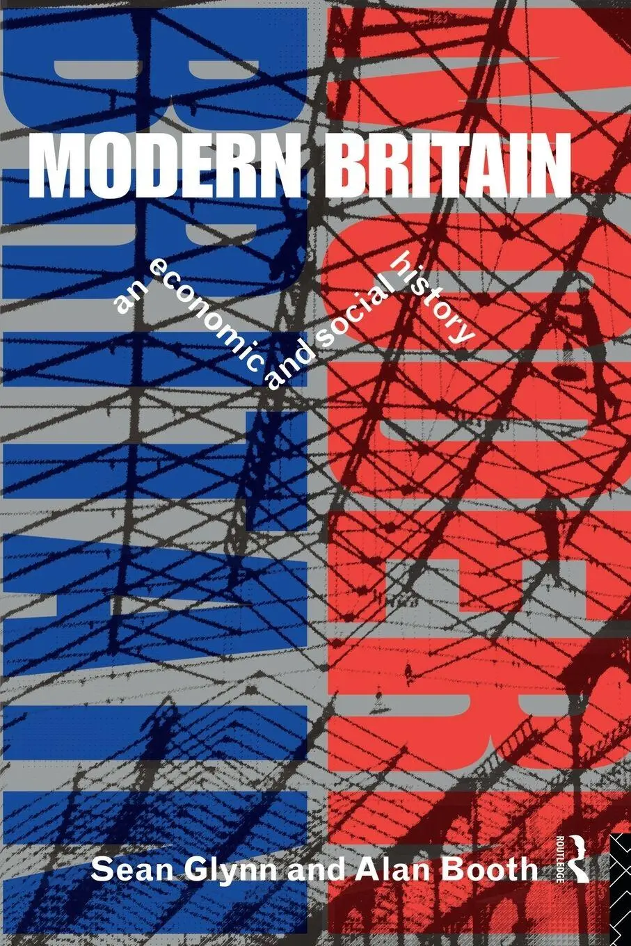 Cover: 9780415104739 | Modern Britain | An Economic and Social History | Sean Glynn (u. a.)