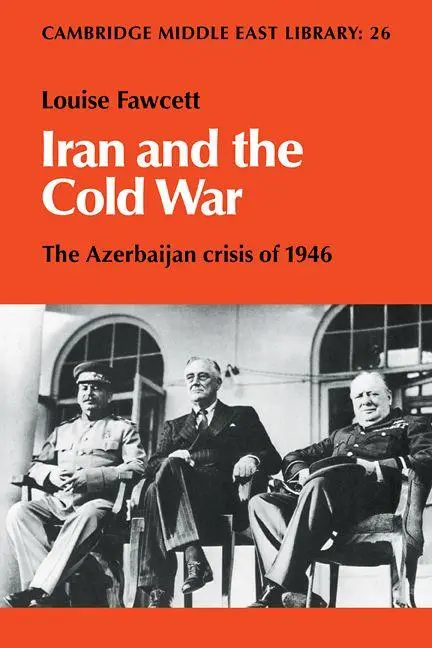 Cover: 9780521104739 | Iran and the Cold War | The Azerbaijan Crisis of 1946 | Taschenbuch