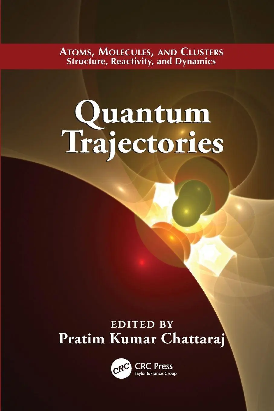 Cover: 9781138114739 | Quantum Trajectories | Pratim Kumar Chattaraj | Taschenbuch | Englisch