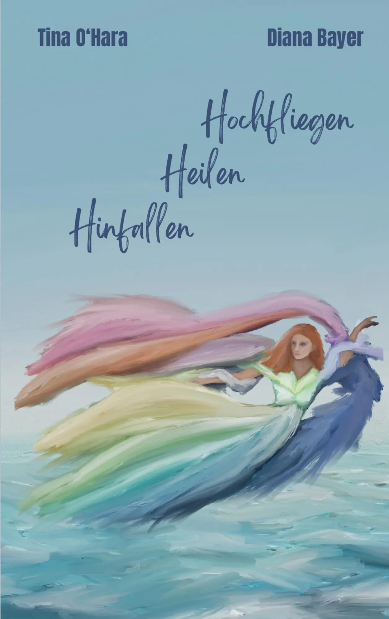 Cover: 9783753494739 | Hinfallen Heilen Hochfliegen | Tina O'Hara (u. a.) | Taschenbuch
