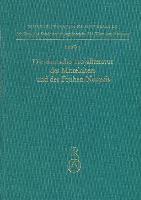 Cover: 9783882264739 | Die deutsche Trojaliteratur des Mittelalters und der Frühen Neuzeit